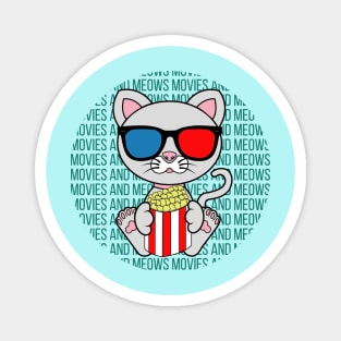 All I Need is movies and cats, movies and cats, movies and cats lover Magnet